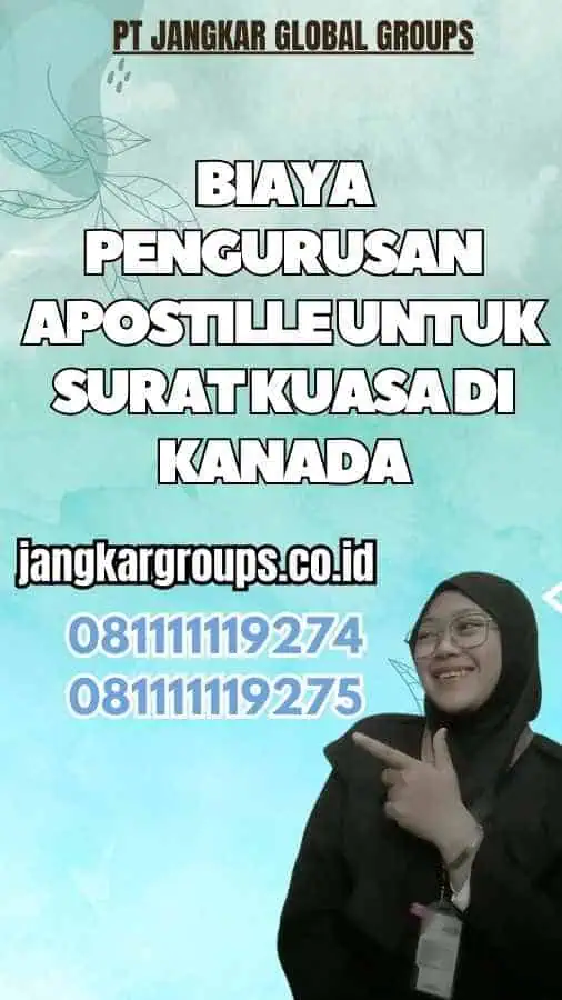 Biaya Pengurusan Apostille untuk Surat Kuasa di Kanada