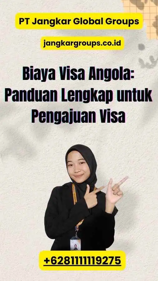 Biaya Visa Angola: Panduan Lengkap untuk Pengajuan Visa