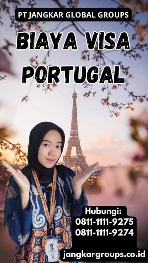 Biaya Visa Portugal
