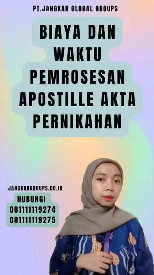 Biaya dan Waktu Pemrosesan Apostille Akta Pernikahan