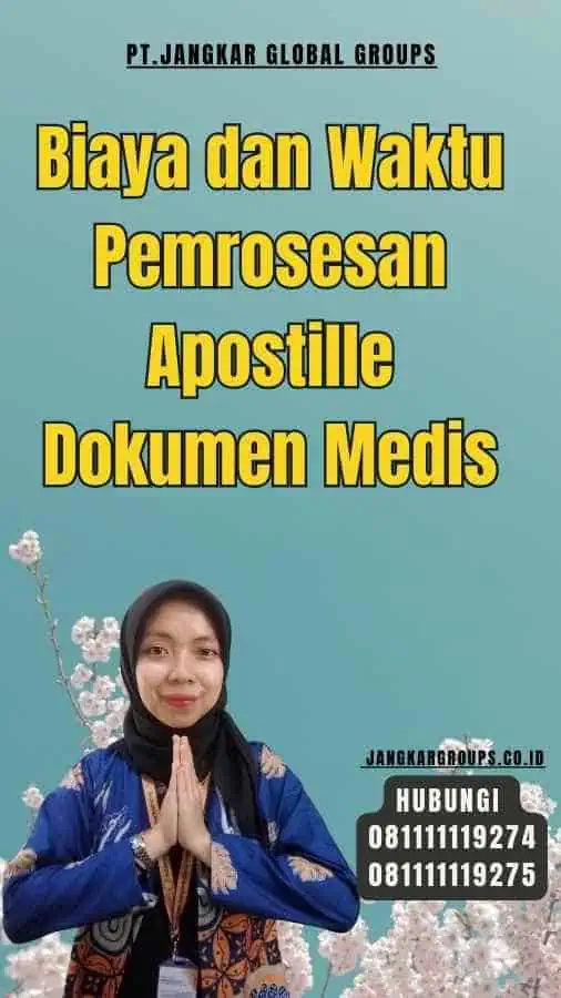 Biaya dan Waktu Pemrosesan Apostille Dokumen Medis