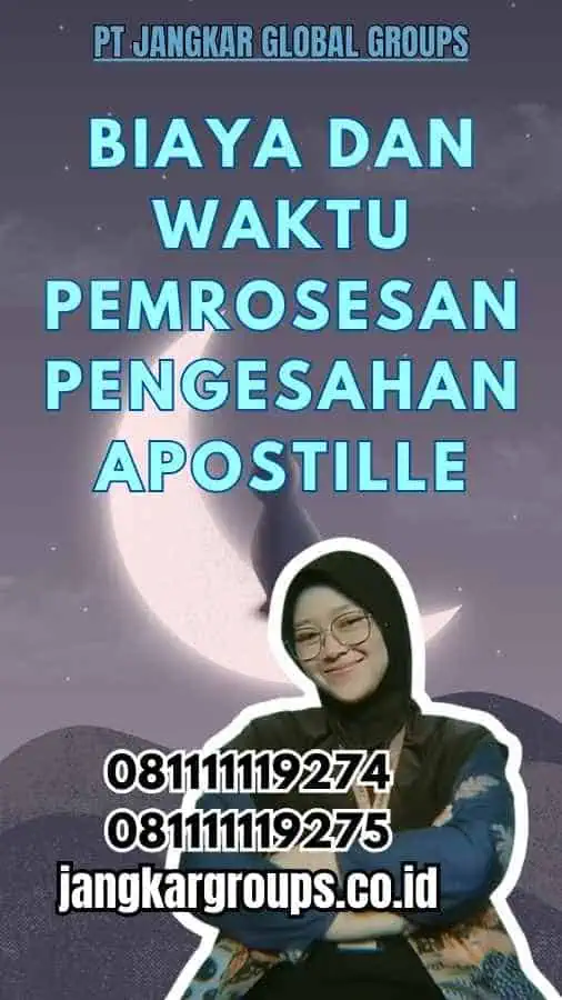 Biaya dan Waktu Pemrosesan Pengesahan Apostille