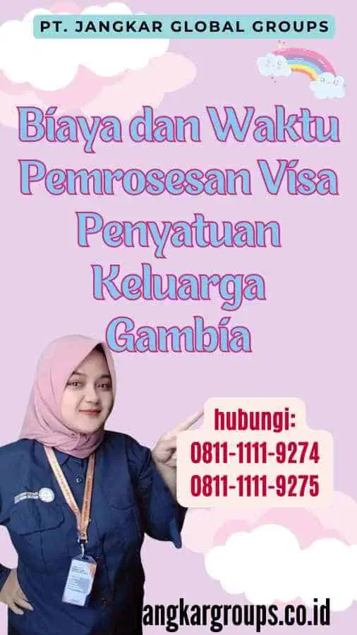 Biaya dan Waktu Pemrosesan Visa Penyatuan Keluarga Gambia