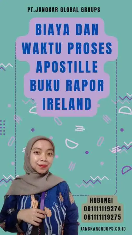 Biaya dan Waktu Proses Apostille Buku Rapor Ireland