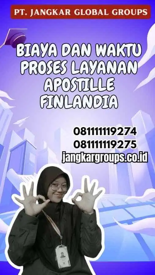 Biaya dan Waktu Proses Layanan Apostille Finlandia