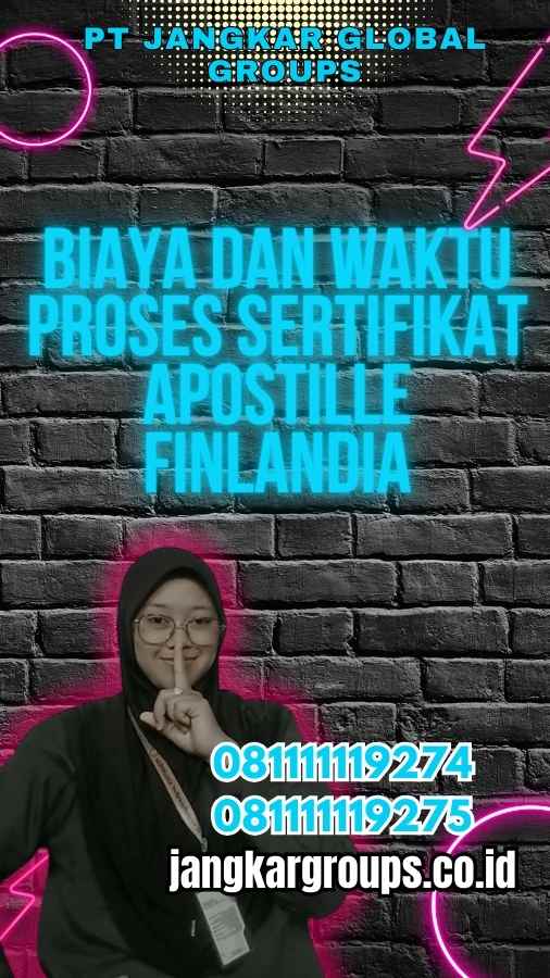 Biaya dan Waktu Proses Sertifikat Apostille Finlandia