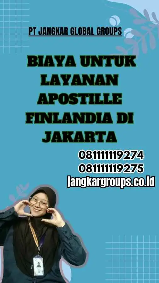 Biaya untuk Layanan Apostille Finlandia di Jakarta