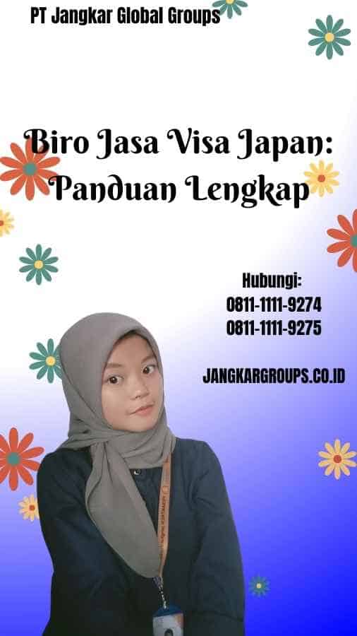 Biro Jasa Visa Japan Panduan Lengkap