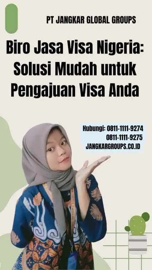 Biro Jasa Visa Nigeria Solusi Mudah untuk Pengajuan Visa Anda