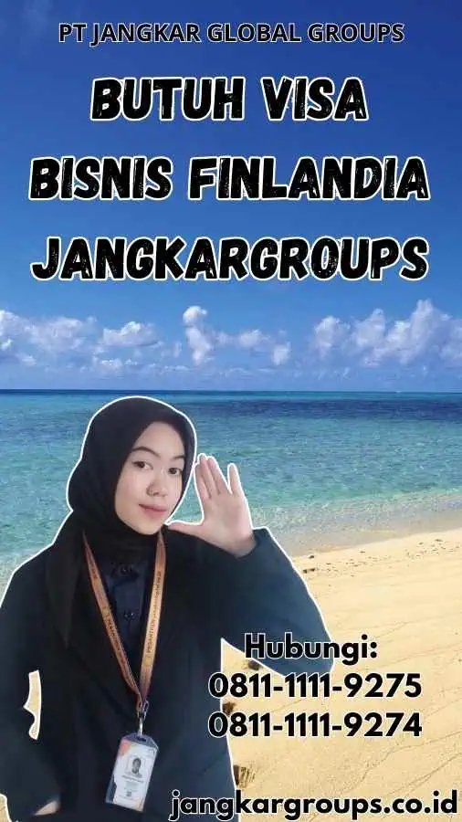 Butuh Visa Bisnis Finlandia Jangkargroups