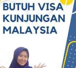 Butuh Visa Kunjungan Malaysia