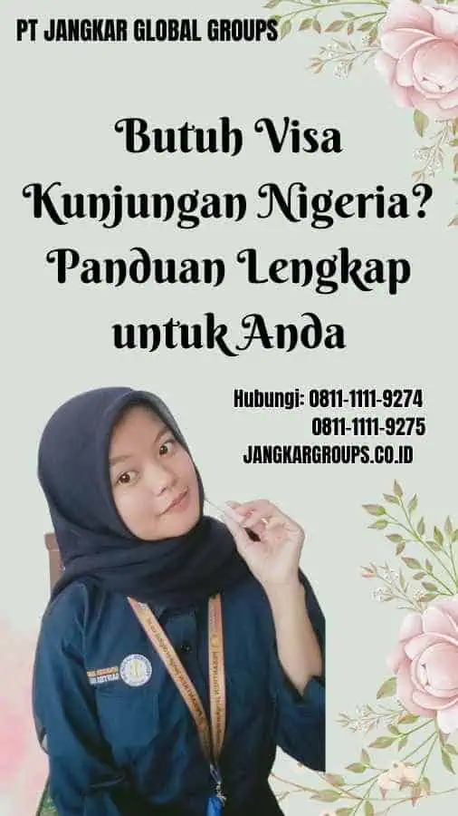 Butuh Visa Kunjungan Nigeria Panduan Lengkap untuk Anda