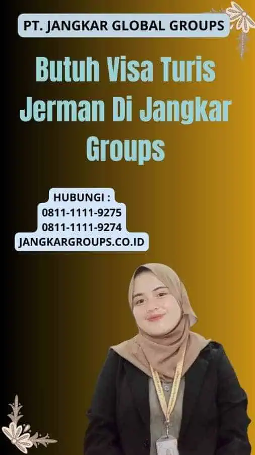 Butuh Visa Turis Jerman Di Jangkar Groups