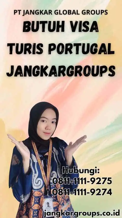 Butuh Visa Turis Portugal Jangkargroups