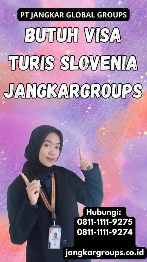 Butuh Visa Turis Slovenia Jangkargroups