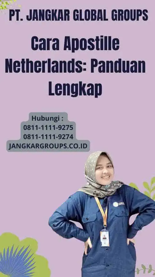 Cara Apostille Netherlands: Panduan Lengkap