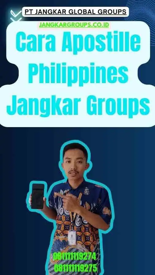 Cara Apostille Philippines Jangkar Groups