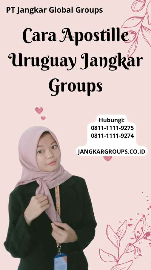 Cara Apostille Uruguay Jangkar Groups