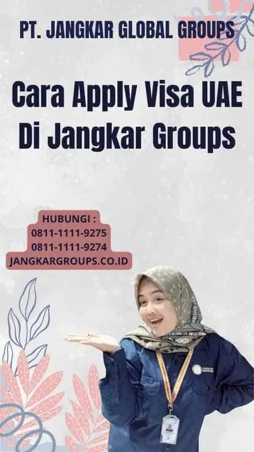 Cara Apply Visa UAE Di Jangkar Groups