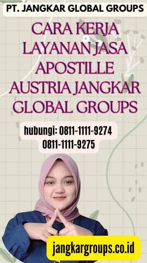 Cara Kerja Layanan Jasa Apostille Austria Jangkar Global Groups