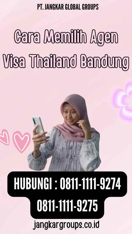 Cara Memilih Agen Visa Thailand Bandung