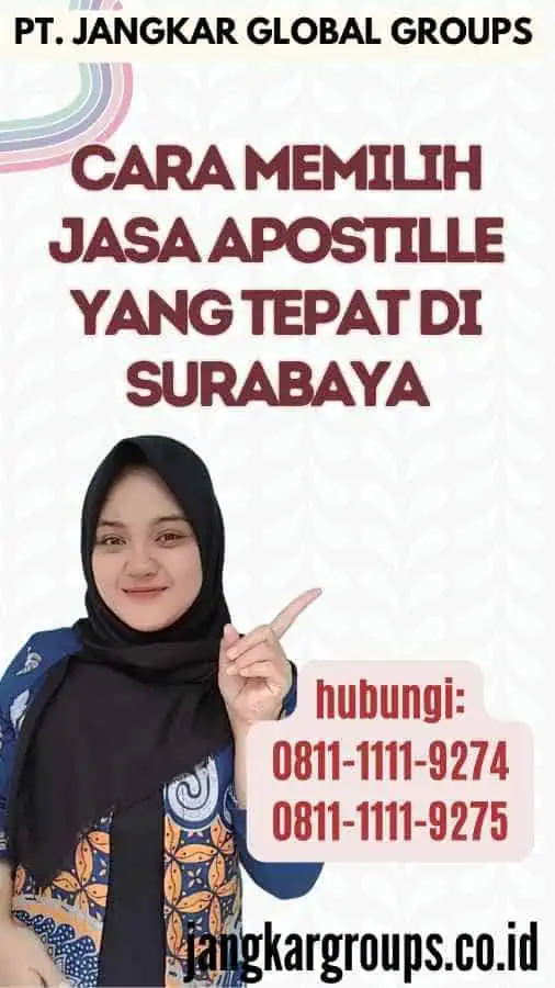 Cara Memilih Jasa Apostille yang Tepat di Surabaya