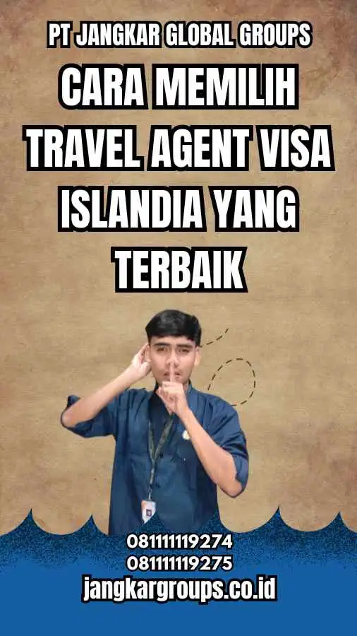 Cara Memilih Travel Agent Visa Islandia yang Terbaik