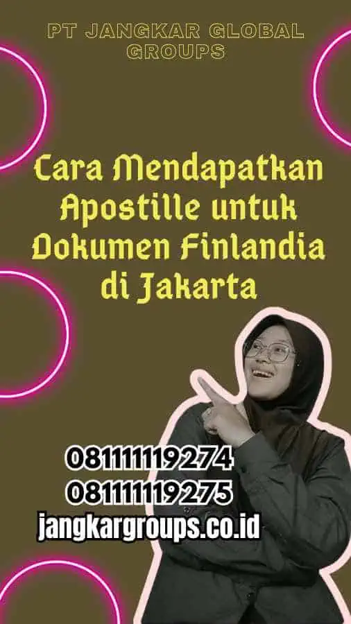 Cara Mendapatkan Apostille untuk Dokumen Finlandia di Jakarta