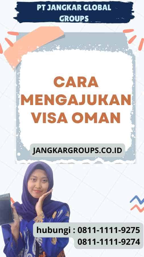 Cara Mengajukan Visa Oman