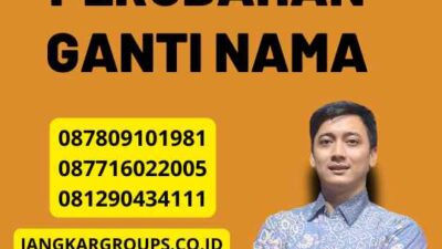 Cara Mengurus Perubahan Ganti Nama