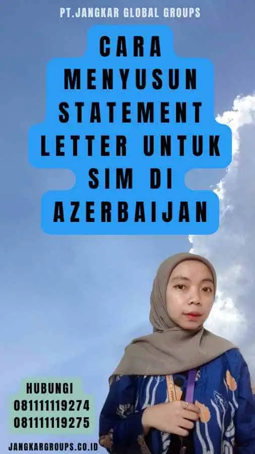 Cara Menyusun Statement Letter untuk SIM di Azerbaijan