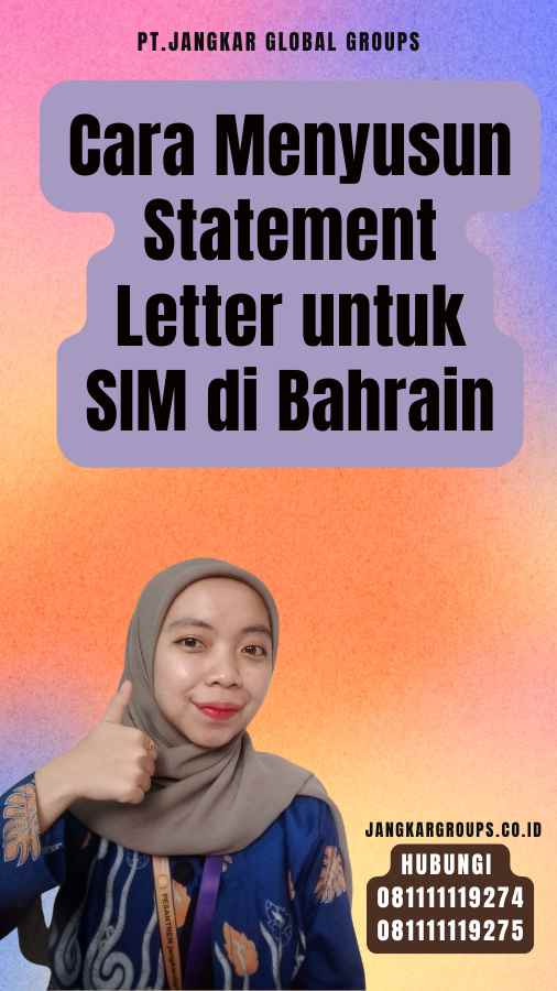 Cara Menyusun Statement Letter untuk SIM di Bahrain