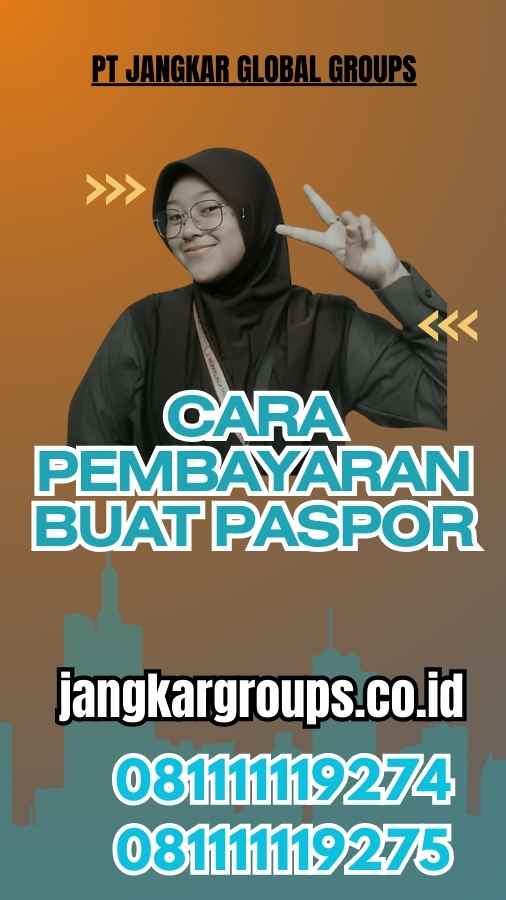 Cara Pembayaran Buat Paspor