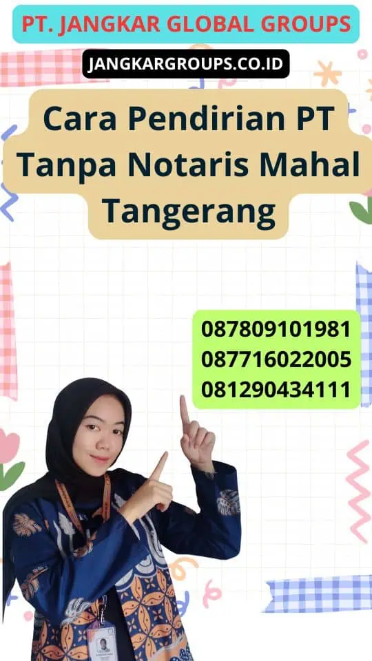 Cara Pendirian Pt Tanpa Notaris Mahal Tangerang