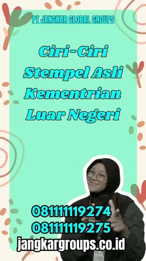 Ciri-Ciri Stempel Asli Kementrian Luar Negeri