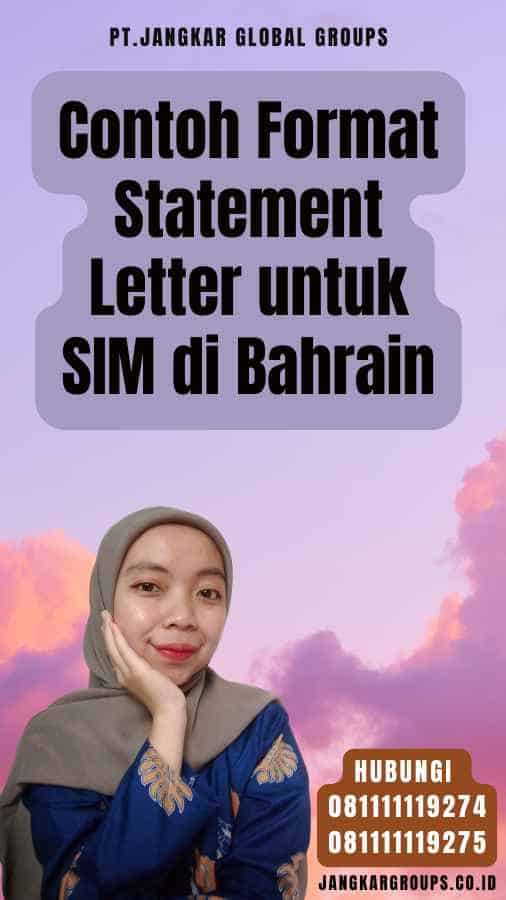 Contoh Format Statement Letter untuk SIM di Bahrain