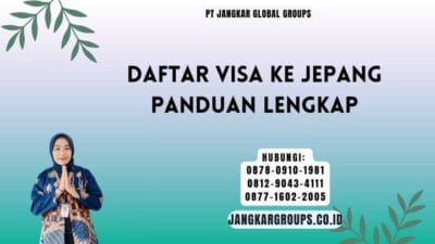 Daftar Visa Ke Jepang Panduan Lengkap