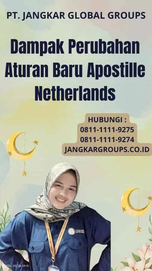 Dampak Perubahan Aturan Baru Apostille Netherlands