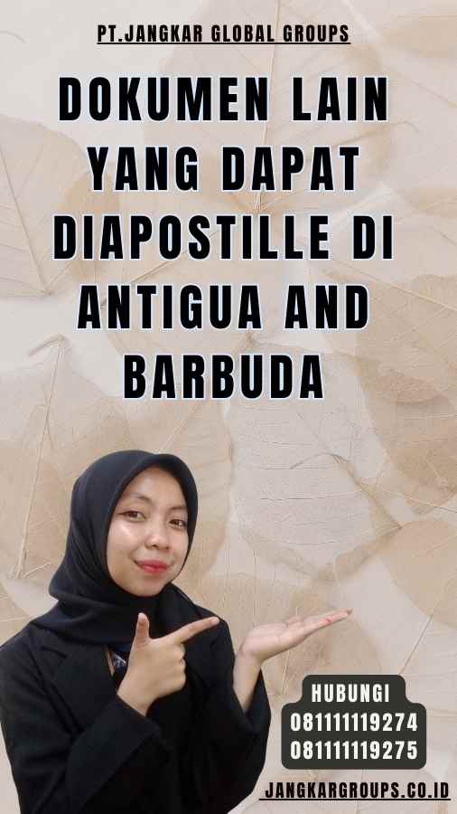 Dokumen Lain yang Dapat Diapostille di Antigua and Barbuda