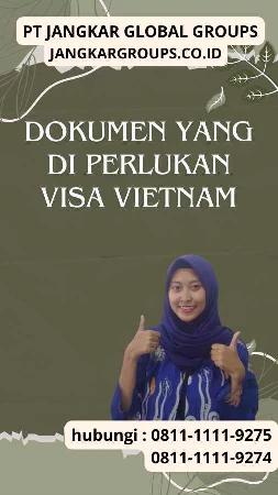 Dokumen yang Di perlukan Visa Vietnam