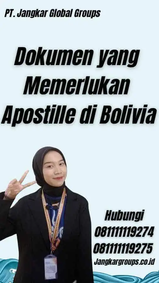 Dokumen yang Memerlukan Apostille di Bolivia