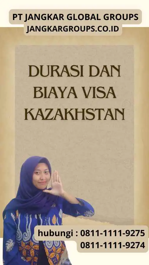 Durasi dan Biaya Visa Kazakhstan