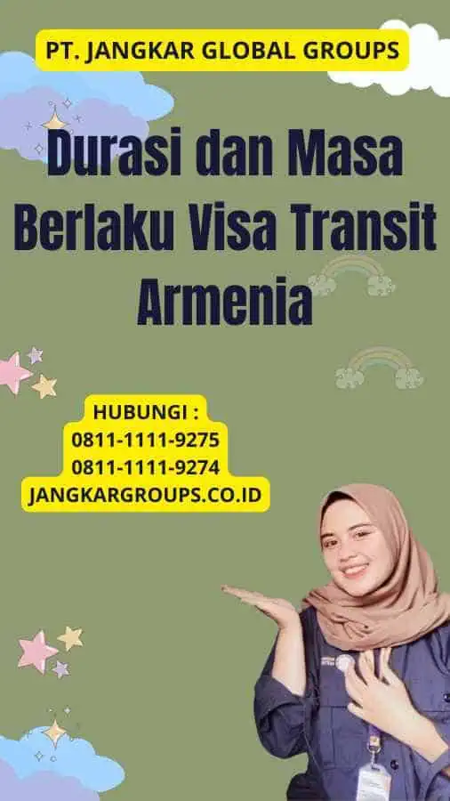 Durasi dan Masa Berlaku Visa Transit Armenia