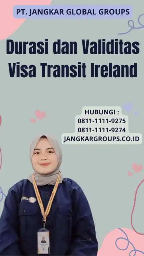 Durasi dan Validitas Visa Transit Ireland