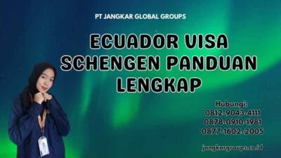 Ecuador Visa Schengen Panduan Lengkap