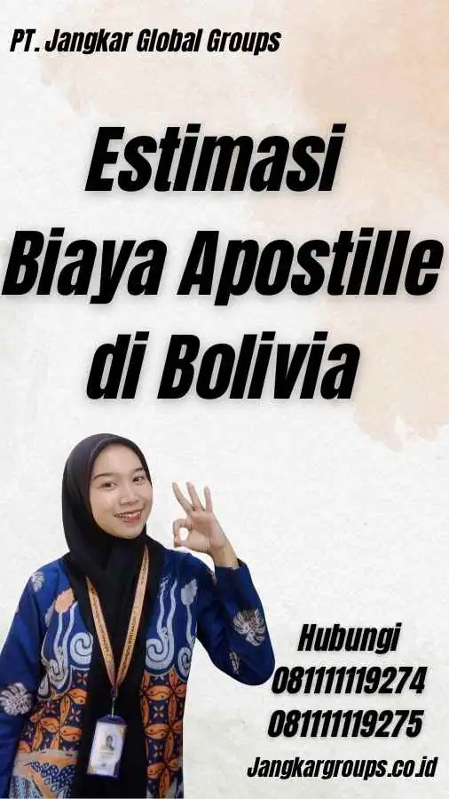 Estimasi Biaya Apostille di Bolivia - Biaya Apostille Bolivia