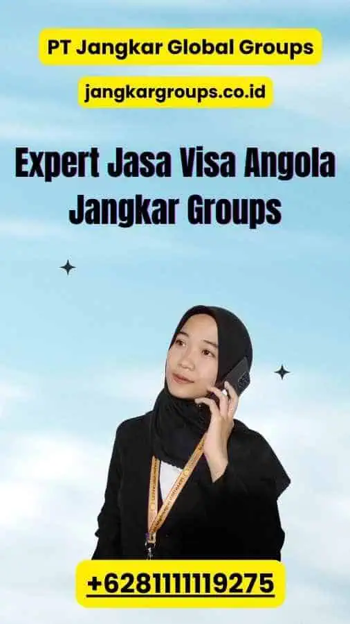 Expert Jasa Visa Angola Jangkar Groups