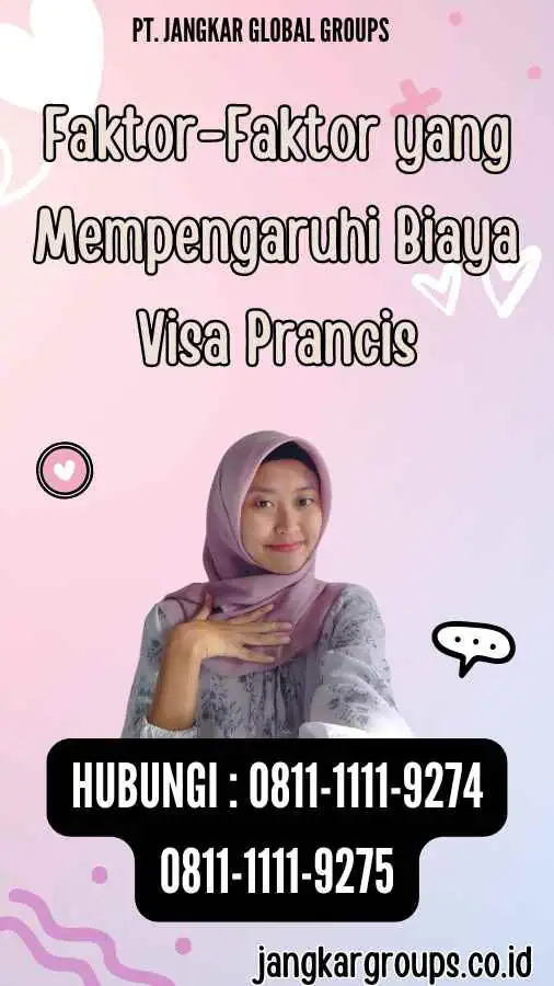 Faktor-Faktor yang Mempengaruhi Biaya Visa Prancis