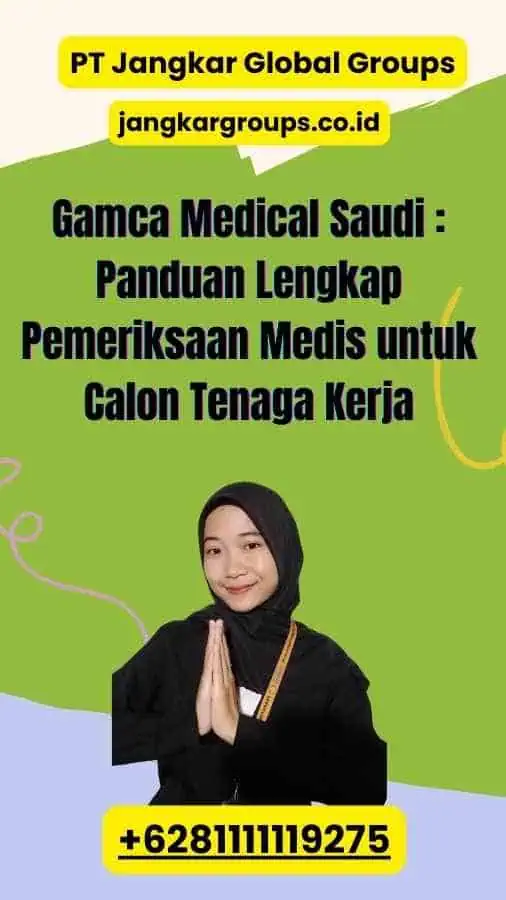 Gamca Medical Saudi : Panduan Lengkap Pemeriksaan Medis untuk Calon Tenaga Kerja