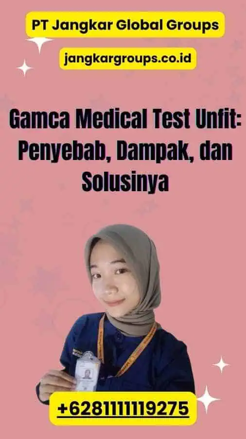 Gamca Medical Test Unfit: Penyebab, Dampak, dan Solusinya